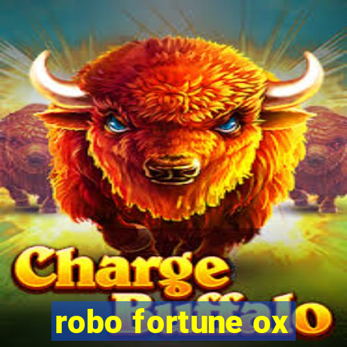 robo fortune ox